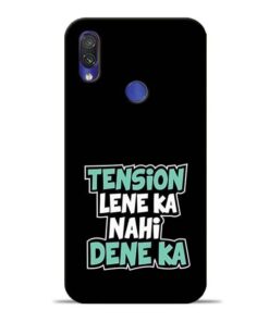 Tension Lene Ka Nahi Redmi Note 7 Pro Mobile Cover