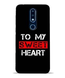 To My Sweet Heart Nokia 6.1 Plus Mobile Cover