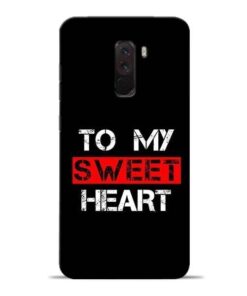 To My Sweet Heart Poco F1 Mobile Cover