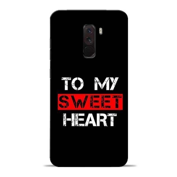 To My Sweet Heart Poco F1 Mobile Cover 1 To My Sweet Heart Poco F1 Mobile Cover