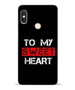 To My Sweet Heart Redmi Note 5 Pro Mobile Cover