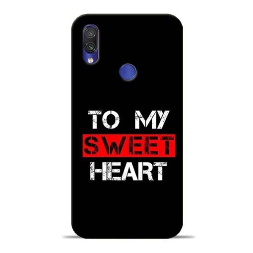 To My Sweet Heart Redmi Note 7 Pro Mobile Cover