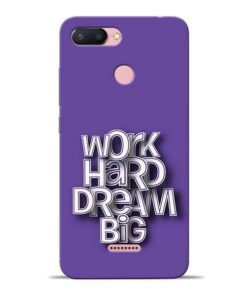 Work Hard Dream Big Redmi 6 Mobile Cover
