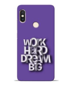 Work Hard Dream Big Redmi Note 5 Pro Mobile Cover