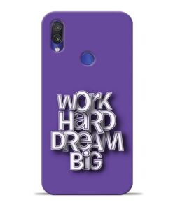 Work Hard Dream Big Redmi Note 7 Mobile Cover