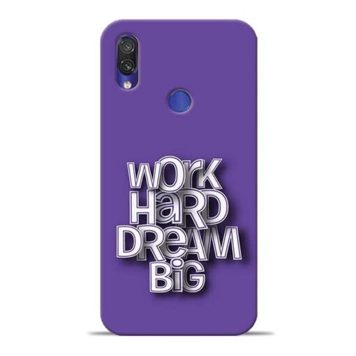 Work Hard Dream Big Redmi Note 7 Pro Mobile Cover