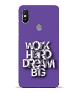 Work Hard Dream Big Redmi S2 Mobile Cover