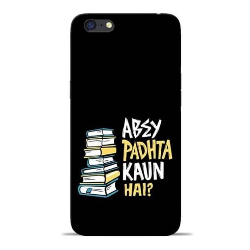 Abey Padhta Koun Oppo A71 Mobile Cover