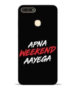Apna Weekend Aayega Honor 7A Mobile Cover