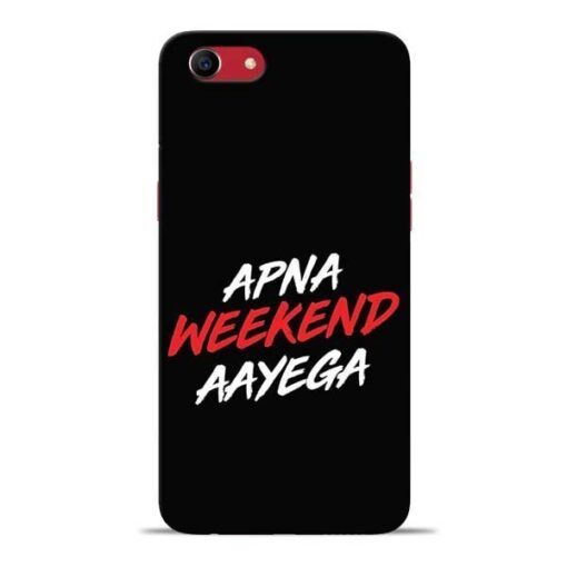 Apna Weekend Aayega Oppo A83 Mobile Cover