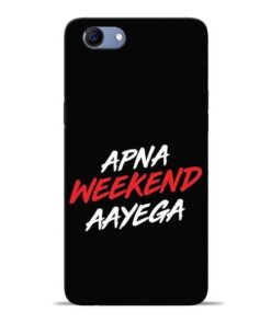 Apna Weekend Aayega Oppo Realme 1 Mobile Cover