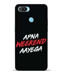 Apna Weekend Aayega Oppo Realme 2 Pro Mobile Cover