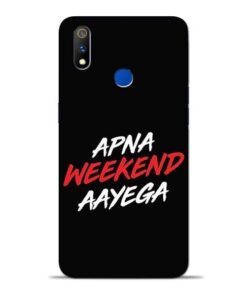 Apna Weekend Aayega Oppo Realme 3 Pro Mobile Cover