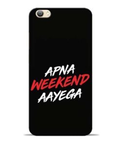 Apna Weekend Aayega Vivo V5s Mobile Cover