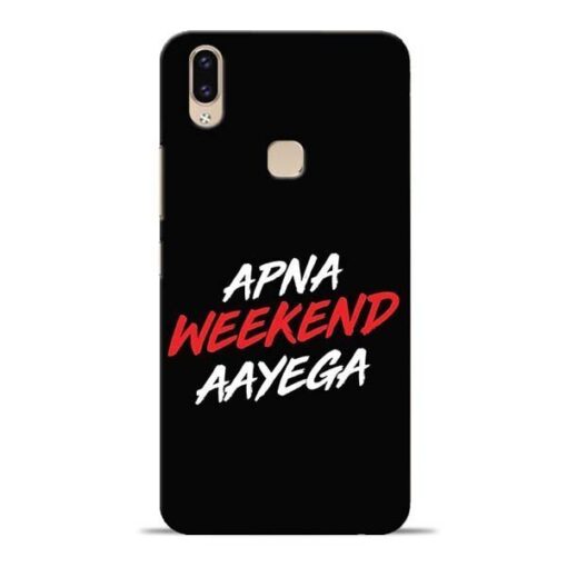 Apna Weekend Aayega Vivo V9 Mobile Cover