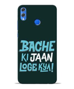 Bache Ki Jaan Louge Honor 8X Mobile Cover