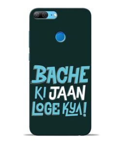 Bache Ki Jaan Louge Honor 9 Lite Mobile Cover