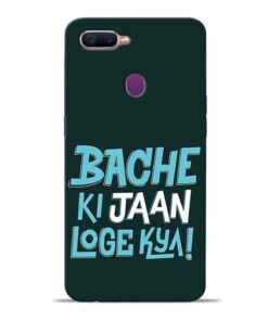 Bache Ki Jaan Louge Oppo F9 Pro Mobile Cover