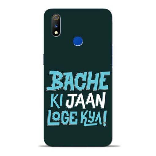 Bache Ki Jaan Louge Oppo Realme 3 Pro Mobile Cover