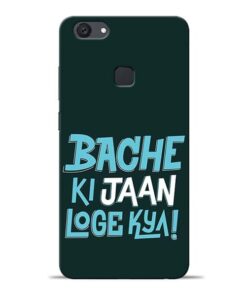 Bache Ki Jaan Louge Vivo V7 Plus Mobile Cover