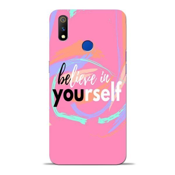 Believe In Oppo Realme 3 Pro Mobile Cover 1 Believe In Oppo Realme 3 Pro Mobile Cover