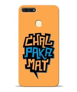 Chal Paka Mat Honor 7A Mobile Cover