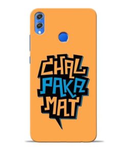 Chal Paka Mat Honor 8X Mobile Cover