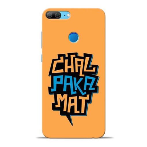 Chal Paka Mat Honor 9 Lite Mobile Cover