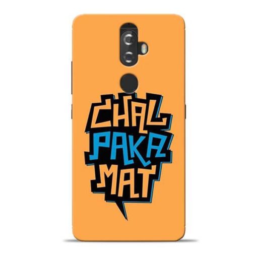 Chal Paka Mat Lenovo K8 Plus Mobile Cover
