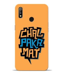 Chal Paka Mat Oppo Realme 3 Mobile Cover