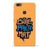 Chal Paka Mat Vivo V7 Plus Mobile Cover