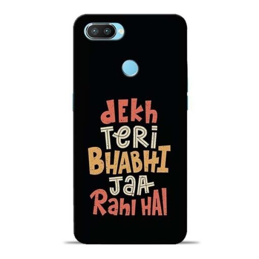Dekh Teri Bhabhi Oppo Realme 2 Pro Mobile Cover