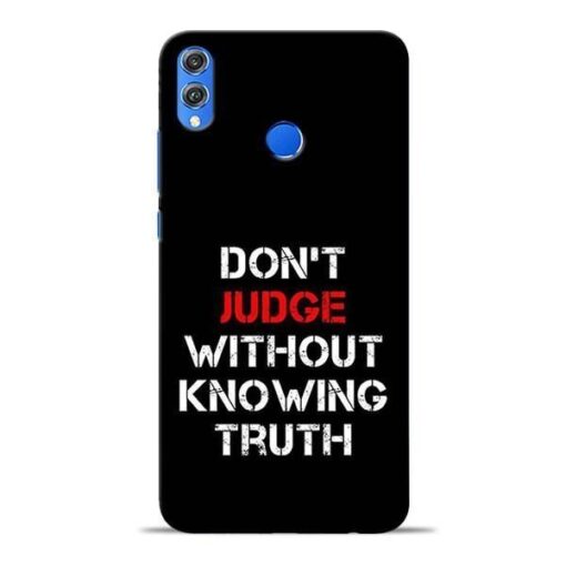DonT Judge Honor 8X Mobile Cover