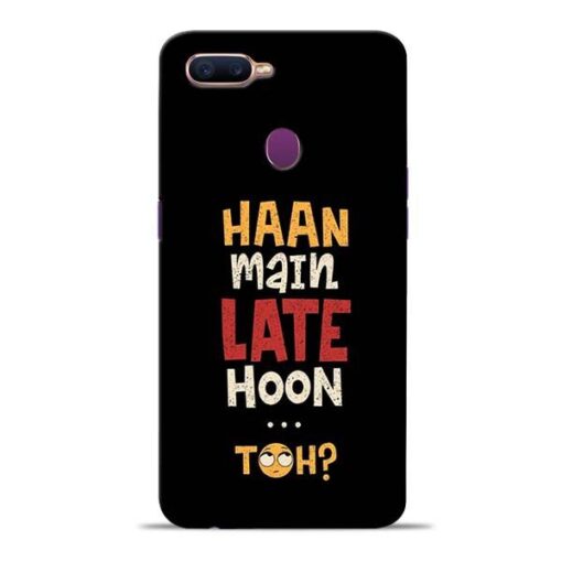 Haan Main Late Hoon Oppo F9 Pro Mobile Cover