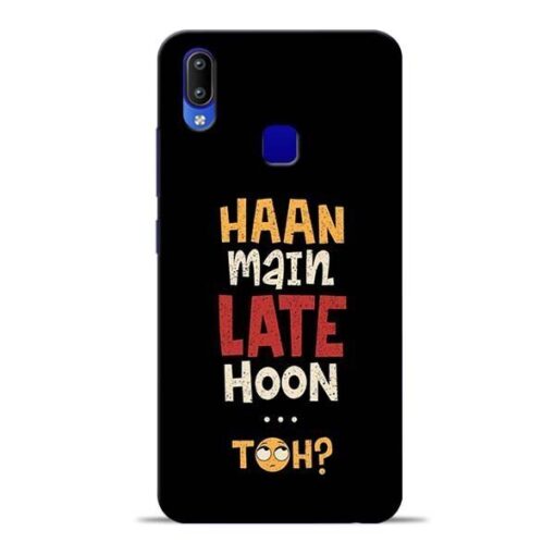 Haan Main Late Hoon Vivo Y91 Mobile Cover