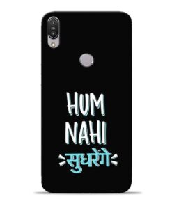 Hum Nahi Sudhrenge Asus Zenfone Max Pro M1 Mobile Cover