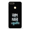 Hum Nahi Sudhrenge Honor 7A Mobile Cover