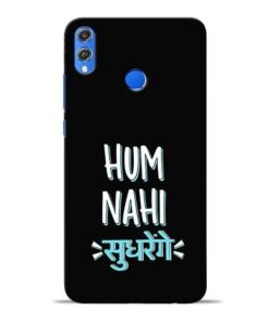 Hum Nahi Sudhrenge Honor 8X Mobile Cover