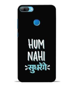 Hum Nahi Sudhrenge Honor 9N Mobile Cover