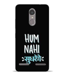 Hum Nahi Sudhrenge Lenovo K6 Power Mobile Cover