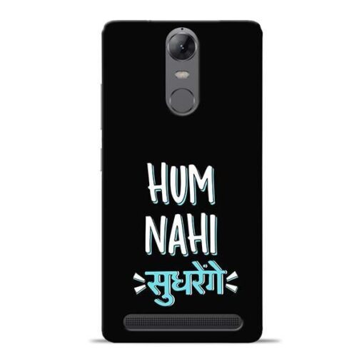 Hum Nahi Sudhrenge Lenovo Vibe K5 Note Mobile Cover