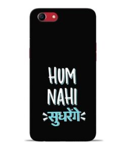 Hum Nahi Sudhrenge Oppo A83 Mobile Cover