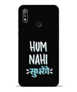 Hum Nahi Sudhrenge Oppo Realme 3 Mobile Cover