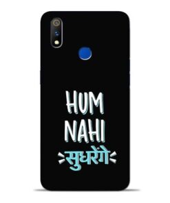 Hum Nahi Sudhrenge Oppo Realme 3 Pro Mobile Cover