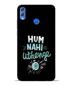 Hum Nahi Uthenge Honor 8X Mobile Cover