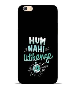 Hum Nahi Uthenge Oppo F3 Mobile Cover
