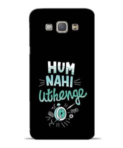 Hum Nahi Uthenge Samsung Galaxy A8 2015 Mobile Cover