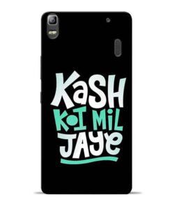 Kash Koi Mil Jaye Lenovo K3 Note Mobile Cover