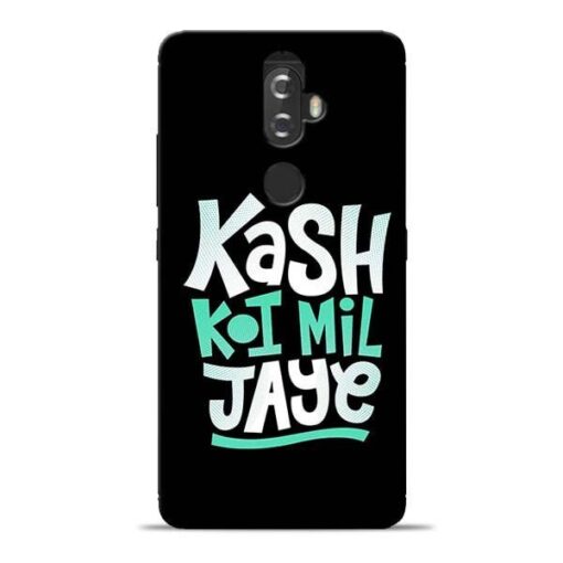 Kash Koi Mil Jaye Lenovo K8 Plus Mobile Cover
