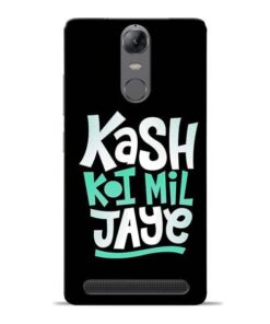 Kash Koi Mil Jaye Lenovo Vibe K5 Note Mobile Cover